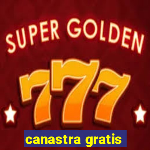 canastra gratis